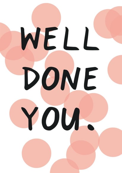 Well Done You created by Wonder Love