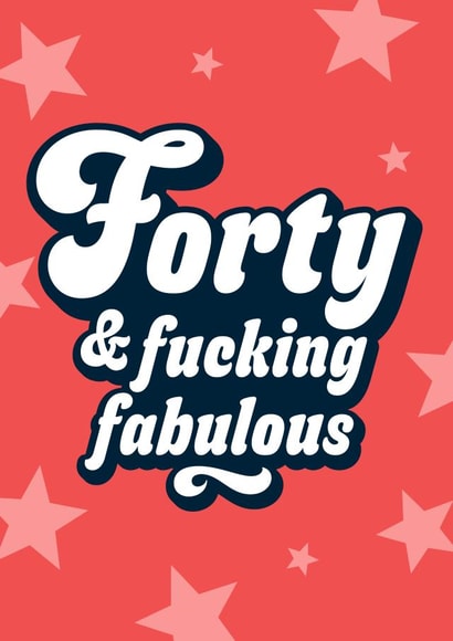 Forty funny age fucking fabulous birthday card created by Blush & Blossom 