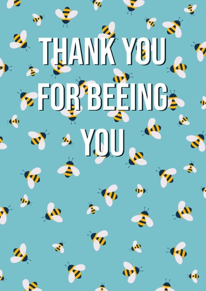 Thank You Card - Bee Pattern - Thank you for Beeing you created by Josh Daniel