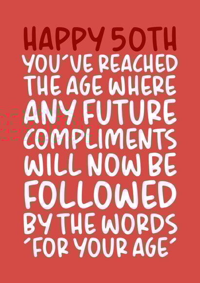 'You've Reached The Age' Cheeky and Funny 50th Birthday Card  created by Brogan Thomas
