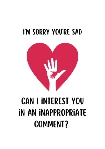 Sorry you're sad created by Fiona Wade