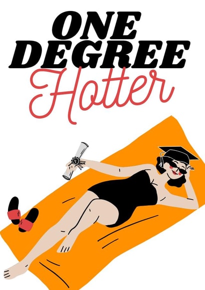 Graduation - one degree hotter created by Kelly Martin