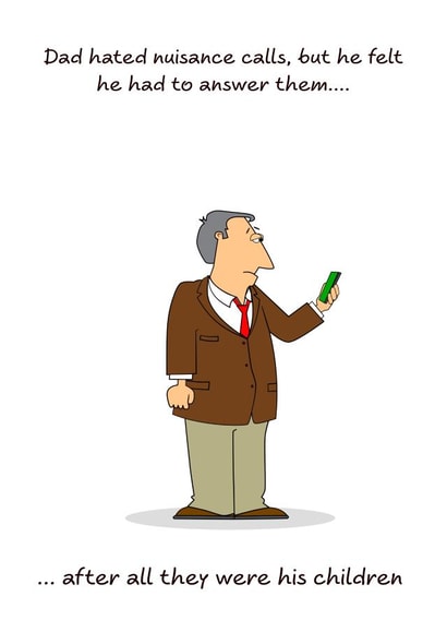 Funny Birthday Card for Dad or Husband - Nuisance Calls created by Swizzoo