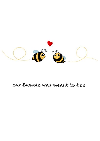 Cute Bumble Dating App Anniversary Card / Valentines Day Card - Our Bumble Was Meant To Be created by Swizzoo