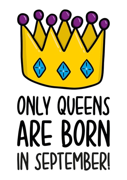 Queen September Birthday Card created by TeePee Creations