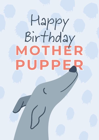 Mother pupper dog birthday card created by tails.com