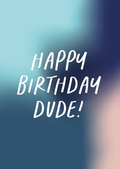 Colourful Birthday Card For Him - Male - Happy Birthday Dude created by Purple Tree Designs