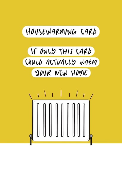 Funny Radiator New Home Card - Housewarming - If Only This Card Could Actually Warm Your New Home created by Muses & May