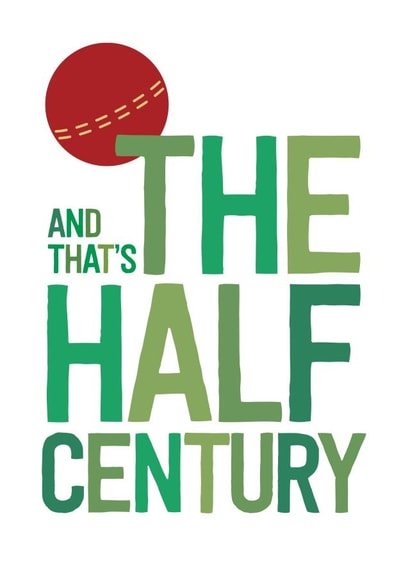 And That's the Half Century created by FurzePrints