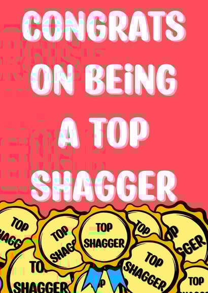 Congratulations on being a top shagger card created by Digitart