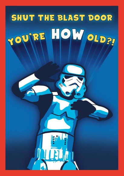 Stormtrooper Shut the Blast Door Birthday Card created by Cardology
