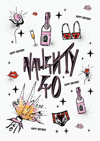 Naughty 40 - Happy Birthday - 40th Birthday Card. created by Kiki Gunn. Greeting cards & art prints.
