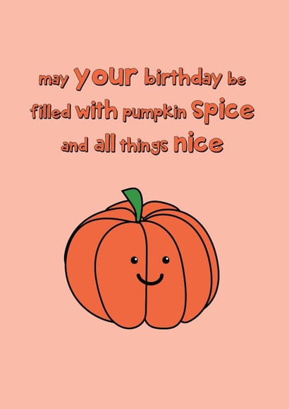 Pumpkin Spice - Happy October Birthday created by @Laura Lonsdale Designs