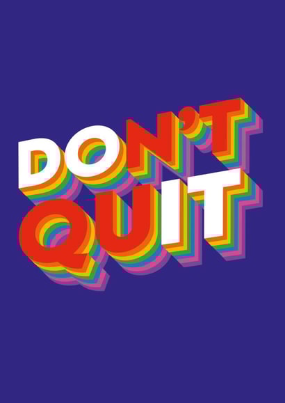 Don't Quit Do It motivational good luck created by Jemma Rose Design