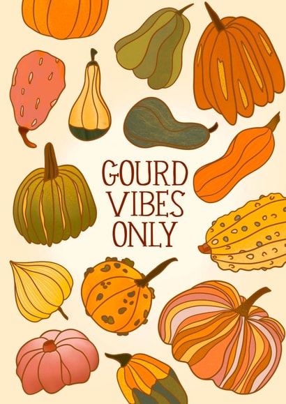 Gourd Vibes Only Autumn Themed Card created by Lisa Wardle