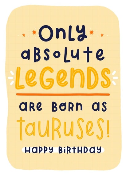 Funny Taurus Zodiac Star Sign Horoscope Birthday Card for Absolute Legends created by Joanne Hawker