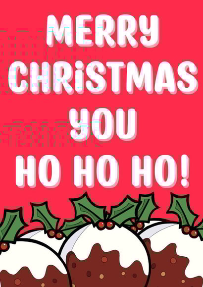 Funny Christmas card for partner or friend - merry Christmas Ho Ho Ho created by Digitart