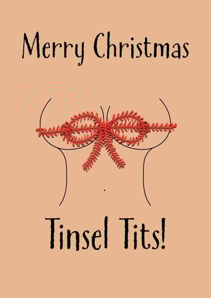Cheeky 'Tinsel Tits' Card For Partner or Friend - Merry Christmas Tinsel Tits created by Just4Bantz