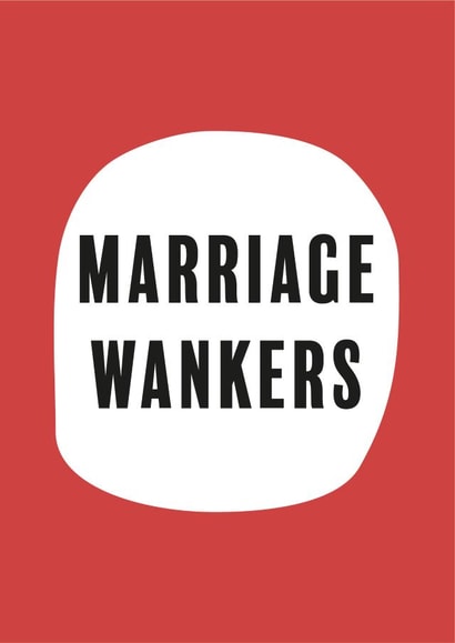 Funny Engagement Card and Wedding Card for Couple - Pink Red - Marriage Wankers created by Bex Rocks
