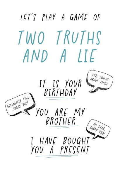 Funny Joke Card for Brother - Two Truths and a Lie created by The Merry Giraffe
