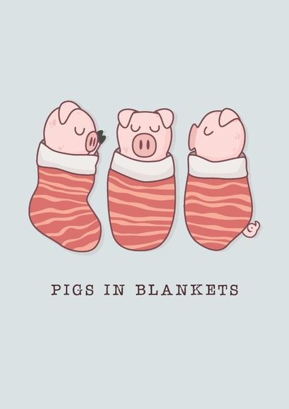 Cute Christmas Card for friends and family - Pigs in Blankets created by Paul Stevens