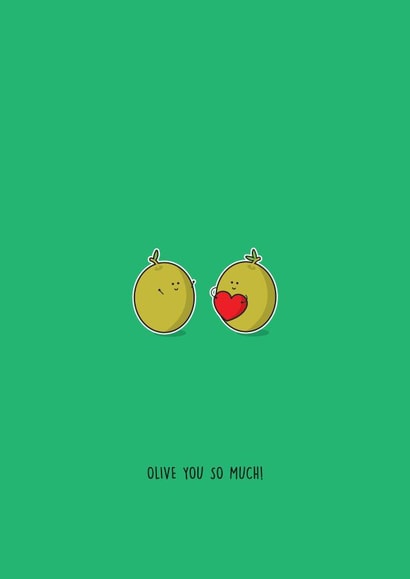 Olive You So Much Card | Birthday, Anniversary, Valentines, Cute, Funny. created by Tommy-Lee Gale