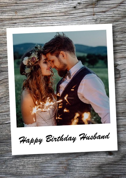 For Birthday For Husband Birthday Personalised Photo Card 22018 created by Blind Faith