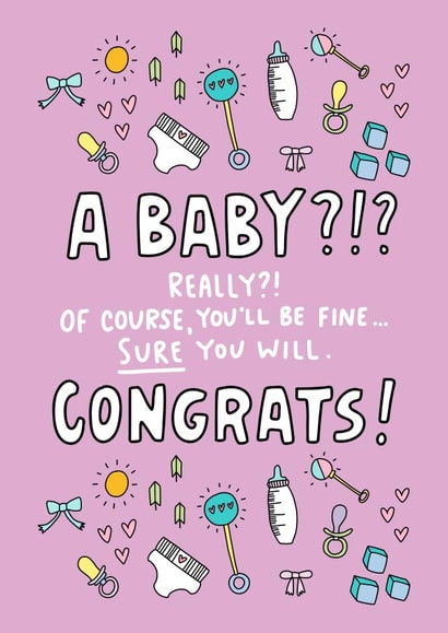 A Baby?!? Congrats! Funny New Baby Card created by Angela Chick