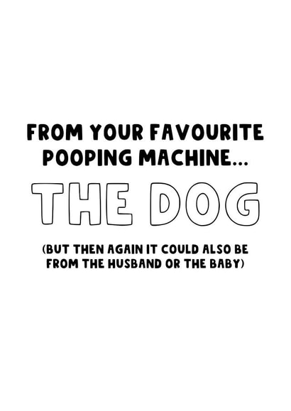 Funny Christmas Card to your partner from the dog, husband or baby. created by The Blunt Badger