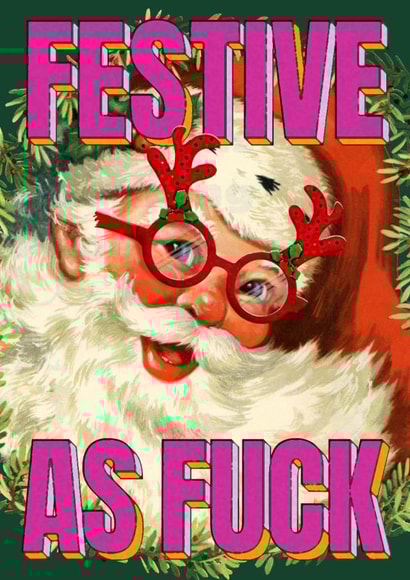 Funny Christmas Card - Festive as Fuck - Swear Word - For Friend - Secret Santa created by Modern Print Studio