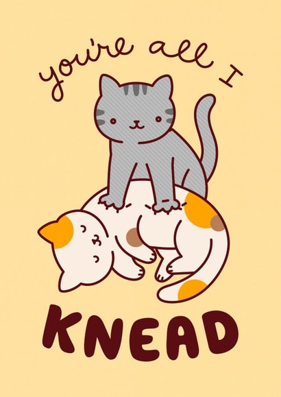 Cute Cat Anniversary Card / Valentines Day Card - Cats - You're All I Knead created by Tiny Bee Cards