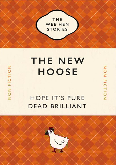Funny Scottish Slang New Home Card - The Wee Hen Stories - The New Hoose created by Yay Days