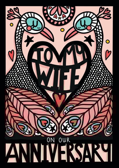 Pretty Cutout Peacock Anniversary Card - Wife - To My Wife On Our Anniversary created by NICHOLA COWDERY ILLUSTRATIONS 