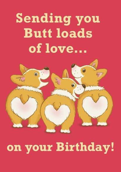 Cute 'Corgi Butt love' Birthday card created by Aimee Beaven