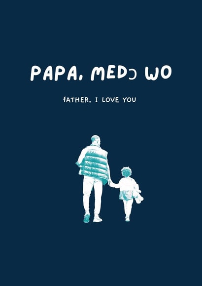 Papa, Me dɔ wo created by The Twi Company