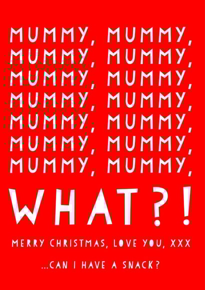 A funny Christmas Snack Card for Mummy created by Heather Alstead Design LTD