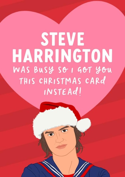 Funny Steve Harrington Christmas Card for Stranger Things Fan created by The Cake Thief