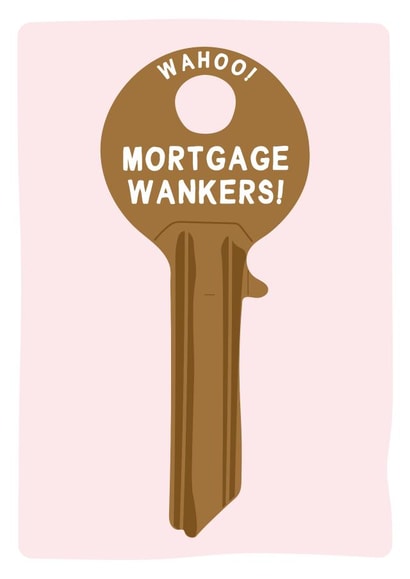 Rude New Home Card - House Key - Wahoo Mortgage Wankers! created by Gem Draws Stuff