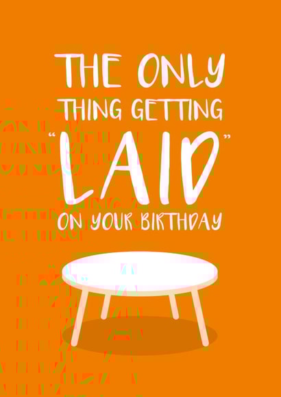 Funny birthday card for your single friend - Sex joke created by Cookie Design