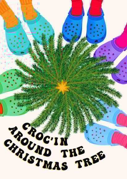 Crocs - Crocin Around the Christmas Tree - Family Card - Croc lovers - Croc Club created by Lisa Wardle