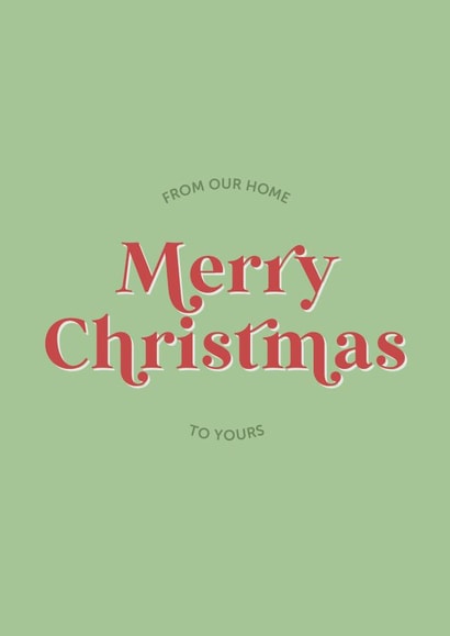 From our home to yours Merry Christmas! created by Holmes Design Co.