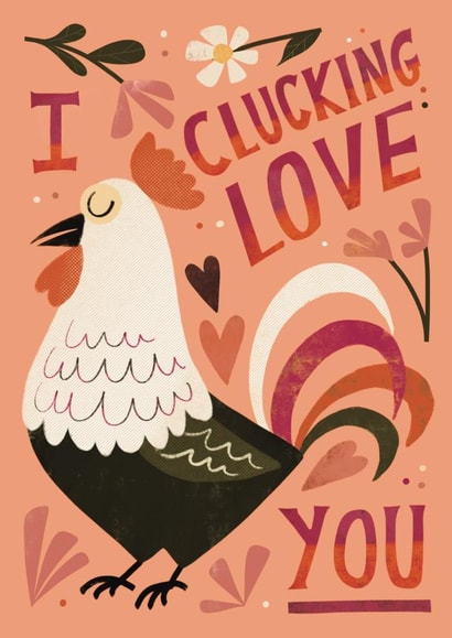 Cute Chicken Card For Significant Other - I Clucking Love You created by AbiGoLucky