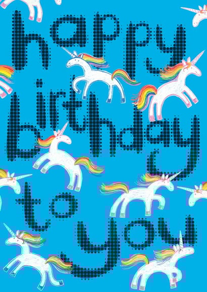 Cute happy birthday card for Unicorn fans of all ages created by Jo Brown