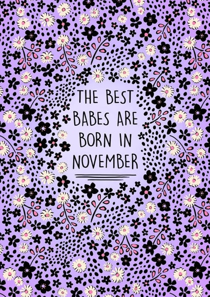 The best babes are born in November created by Poppy & Mabel 