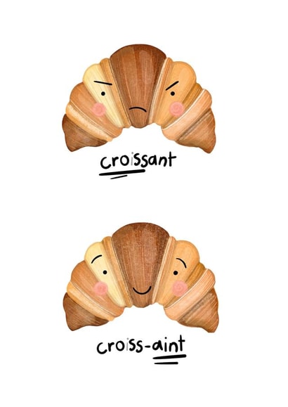 Croissant pun design, funny card, for a keen baker-friend or colleague created by Palette&Petal