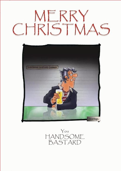 Funny Christmas card for someone who you know, . .
Strings Cartoon design created by David Stringer ( STRINGS )