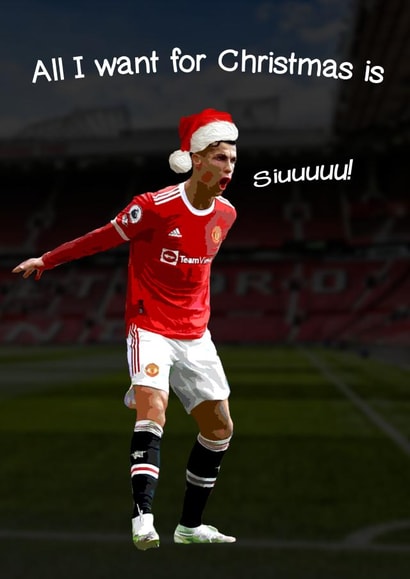 Ronaldo "SIU" inspired Manchester United xmas "All I want for Christmas is Siu! created by BlackSheep Designs