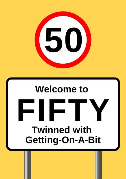 Funny 50th Birthday Card for Loved One - Welcome to Fifty created by SurelyThatsACard