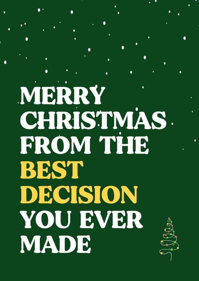 Funny Christmas Card For Partner - Best Decision created by Sundiva Designs