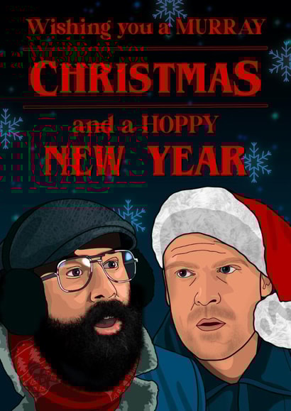 Murray Christmas and hoppy new year stranger thing Christmas card created by The Girl Next Draw Cards